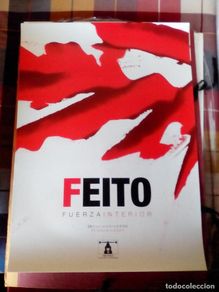 Kunst: Luis FEITO (Madrid, 1929) cartel 48x68cms exposión FNMT 2006 En . En perfecto estado!